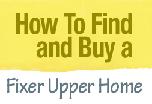 Find fixer upper homes and handyman specials for sale.  These homes need some TLC.  Can you recognize a diamond in the rough? Want to put some sweet equity in to your pocket?  Our list has photos and addresses and No Cost and No Obligation.